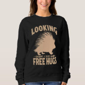 Sweatshirt Porcupine  Great Sharp Hugger Hedgehog Cuddle 4 (Devant)