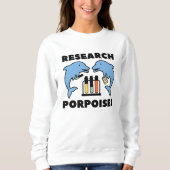 Sweatshirt Porsouins de recherche (Devant)