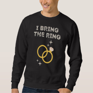 Sweatshirt Porteur D'Anneau J'Apporte Le Ring Mariage Fête Re