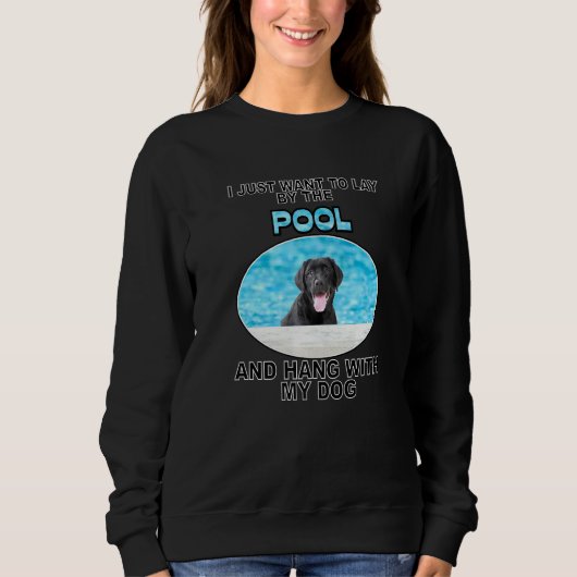 Sweatshirt Pose Par Pool Et Hang W Black Lab (Devant)