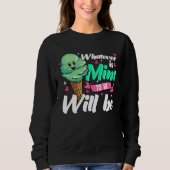 Sweatshirt Positive Affirmation Mint Ice Cream (Devant)
