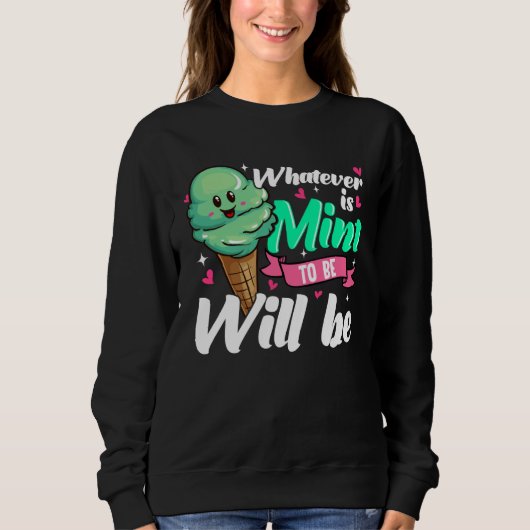 Sweatshirt Positive Affirmation Mint Ice Cream (Devant)