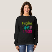Sweatshirt POSITIVE LIKE A PROTON  Nerd Chemistry (Devant entier)