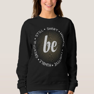 Sweatshirt Positive Soyez Conscient Motivation Inspiration Be