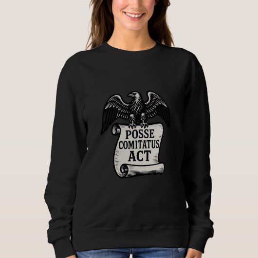 Sweatshirt Posse Comitatus Act Eagle Scroll (Devant)