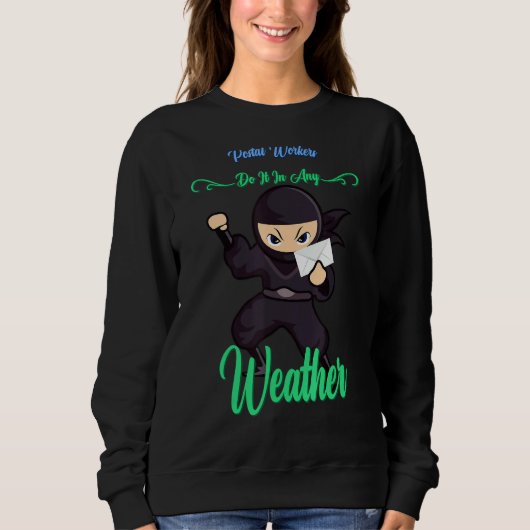 Sweatshirt Postal Worker le faire dans n'importe quel temps S (Devant)