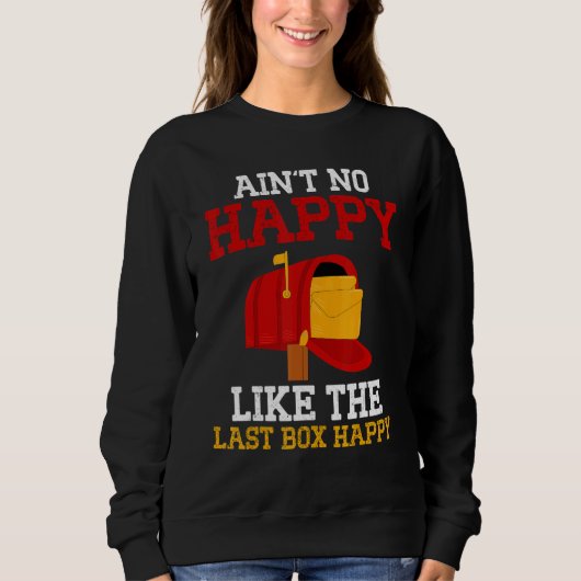 Sweatshirt Postal Worker n'est pas pas un joyeux Mailman Mail (Devant)