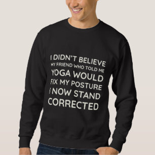Sweatshirt Posture de correction du yoga