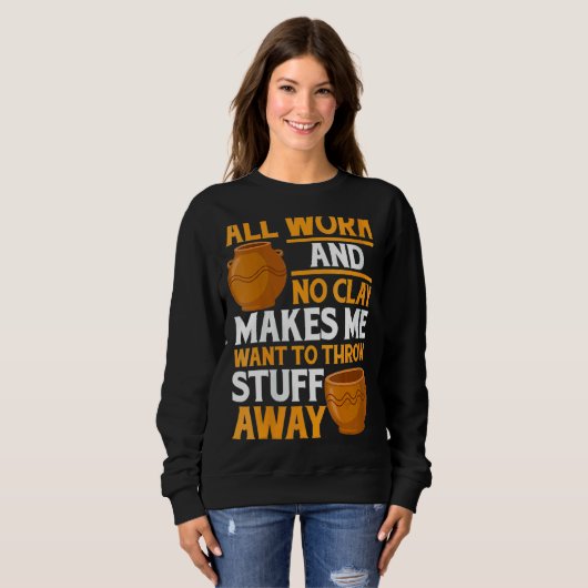 Sweatshirt Pot Fabriquant Pot Argile Fabriquant Poterie (Devant entier)