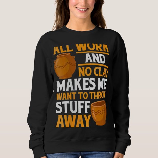 Sweatshirt Pot Fabriquant Pot Argile Fabriquant Poterie (Devant)