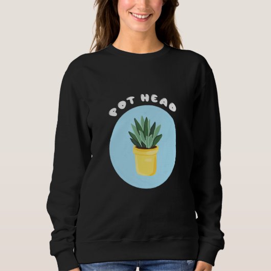 Sweatshirt Pot Head Pot Plante Cool Gardeners Succulent (Devant)