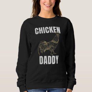 Sweatshirt Poulet papa Poulet Agricole Poulet Daddy Rooster