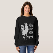 Sweatshirt Poulet Pas Mon Coop Pas Aujourd'Hui Cluckers Ferme (Devant entier)