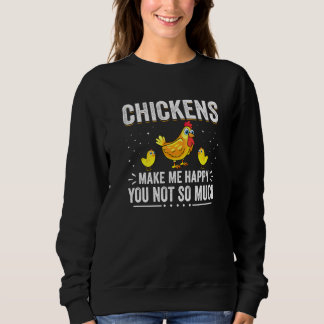 Sweatshirt Poulets Me Rendre Heureux Vous Pas Tant De Poulets
