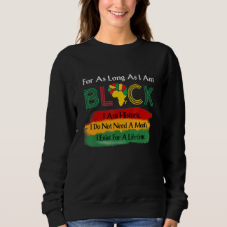 Sweatshirt Pour Aussi Longtemps Que Je Suis Black Pride Melan