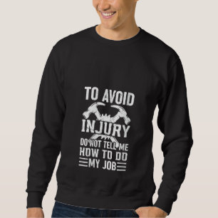 Sweatshirt Pour Éviter Une Blessure Ne Me Dites Pas Comment F