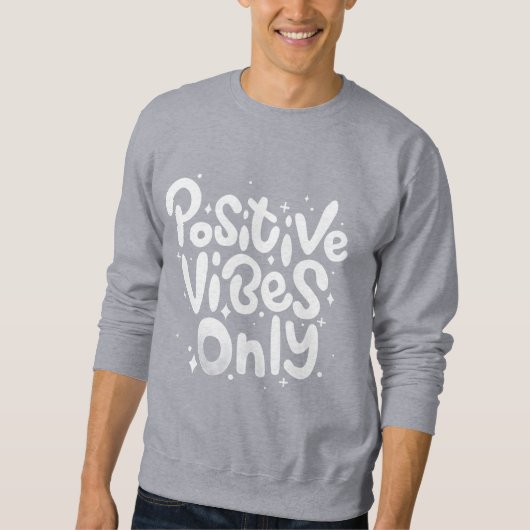 Sweatshirt pour hommes Positive Vibes Only (Devant)
