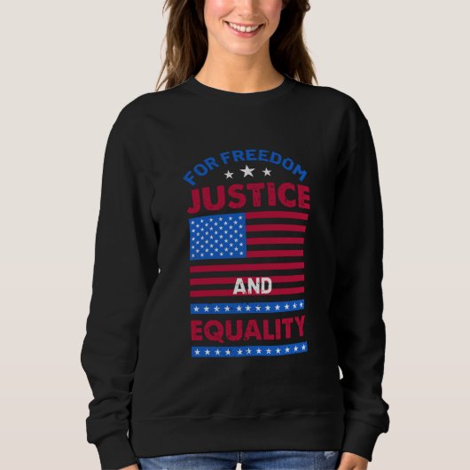 Sweatshirt Pour la liberté, la justice et l'égalité (Devant)