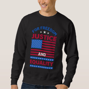 Sweatshirt Pour la liberté, la justice et l'égalité