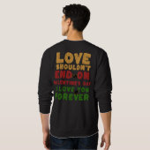 Sweatshirt pour les couples, l'amour ne devrait pas finir à l (Dos entier)