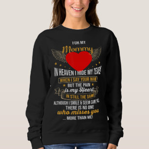 Sweatshirt Pour Ma Maman Au Ciel Je Cachais Mes Larmes La Dou