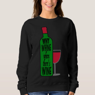 Sweatshirt Pourquoi la bouteille de vin