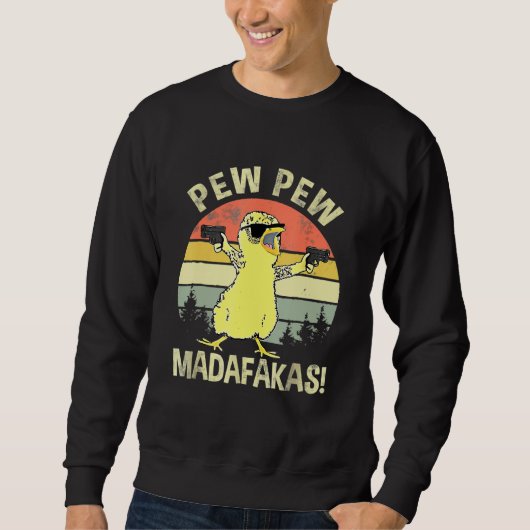Sweatshirt Poussins Pew Pew Madafakas Vintage Chick (Devant)