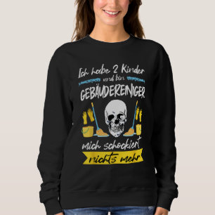Sweatshirt Pouvoir de nettoyage J'ai 2 enfants et je construi