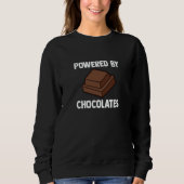 Sweatshirt Powered By Chocolates Chocolate Quote (Devant)