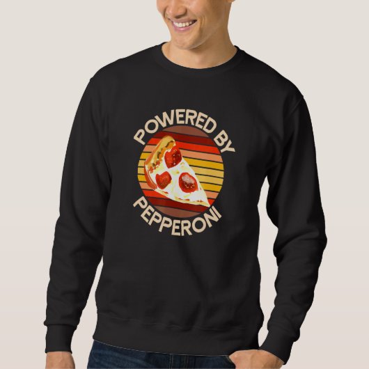Sweatshirt POWERED BY PEPPERONI Pizza Motivational Workout (Devant)
