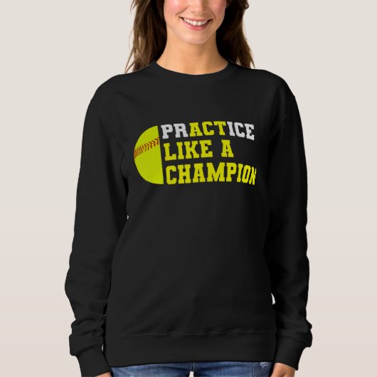 Sweatshirt Pratique De Softball Comme Un Champion Catcher Pit (Devant)