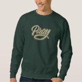 Sweatshirt Pray - Christian (Devant)