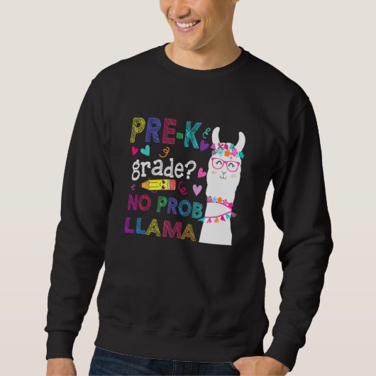 Sweatshirt Pré-K No Prob-Llama Professeur Étudiant Premier Jo (Devant)