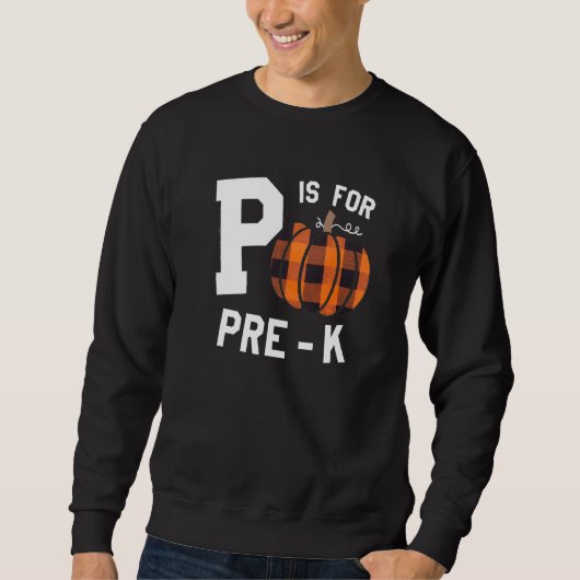 Sweatshirt Pré K Octobre Automne P Est Pour L'Équipe D'Enseig (Devant)
