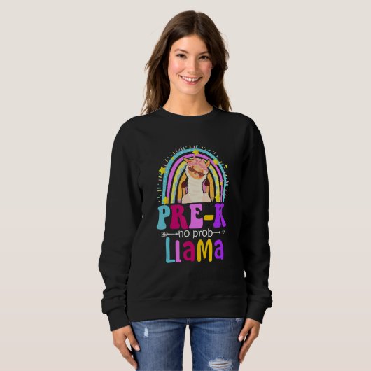 Sweatshirt Pre-k Teacher Rainbow No Prob Llama 100 Days of Sc (Devant entier)