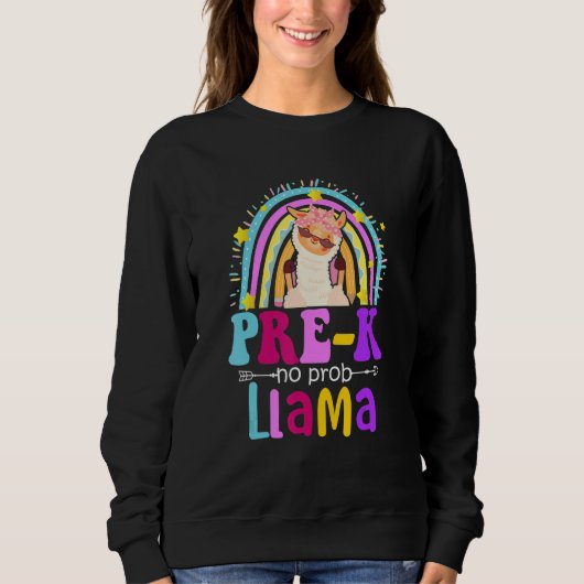 Sweatshirt Pre-k Teacher Rainbow No Prob Llama 100 Days of Sc (Devant)