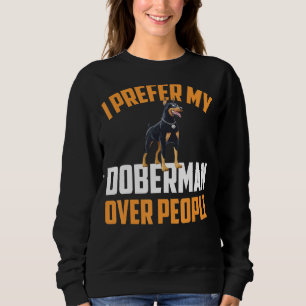 Sweatshirt Préférez Mon Doberman sur les gens Pinscher Chien