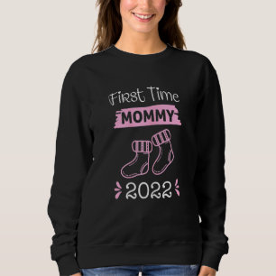 Sweatshirt Première Fois Mommy 2022 Drôle Nouvelle Maman Prom