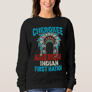 Sweatshirt Première Nation indienne américaine Cherokee