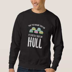 Sweatshirt Prendre Highway Hull Traffic Royaume-Uni Rush