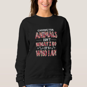 Sweatshirt Prendre soin des animaux n'est pas ce que je fais