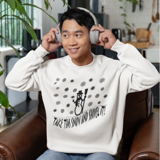 Sweatshirt Prenez cette neige et le déversez