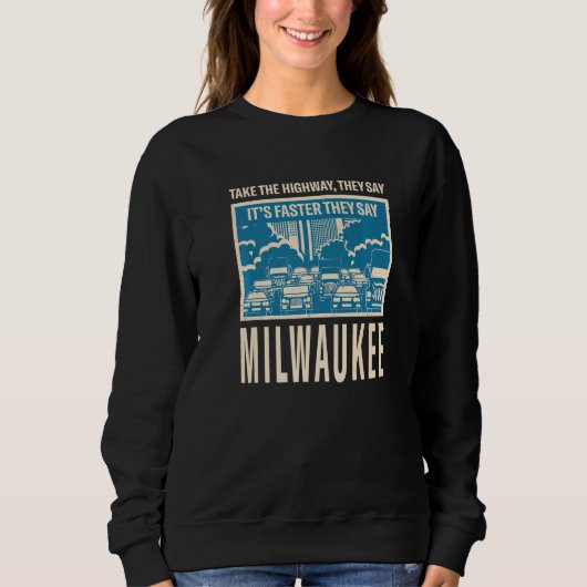 Sweatshirt Prenez La Route Milwaukee Coworker Wisconsin Coll (Devant)
