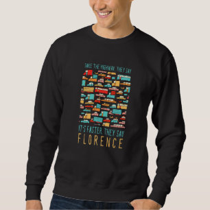 Sweatshirt Prenez L'Autoroute Florence Trafic Italie Heure De