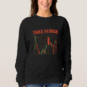 Sweatshirt Prenez L'Option Stock De Risque Trading Pour Stock