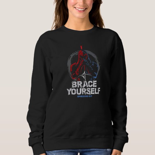 Sweatshirt Préparez-vous Pleine Armure De Dieu Ephésiens 611 (Devant)