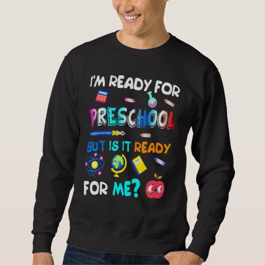 Sweatshirt Préscolaire Retour À L'École Pré K 1Er Jour De L'É (Devant)