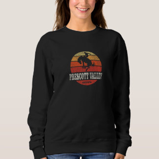 Sweatshirt Prescott Valley AZ Pays Vintage Western Retro