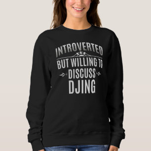 Sweatshirt Présentation de Djing