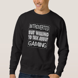 Sweatshirt Présenté mais prêt à parler du jeu